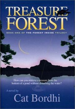 Hardcover Treasure Forest: How Can You Retrieve a Treasure from the Bottom of a Pond Without Disturbing the Water? Book