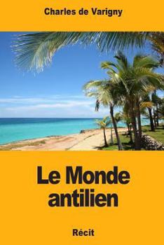 Paperback Le Monde antilien [French] Book