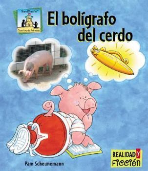 El Bolígrafo del Cerdo - Book  of the Cuentos de Animales