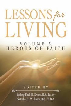 Paperback Lessons for Living: Volume 3: Heroes of Faith Book