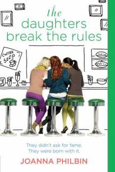 The Daughters Break the Rules - Book #2 of the Daughters