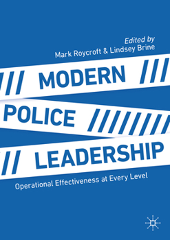 Paperback Modern Police Leadership: Operational Effectiveness at Every Level Book