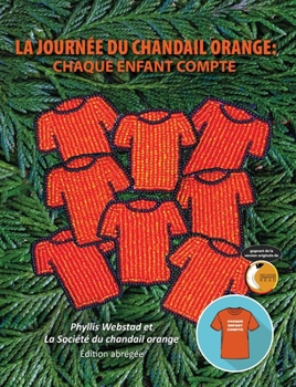 Paperback La Journée Du Chandail Orange: Chaque Enfant Compte [French] Book