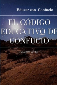 Paperback El Código Educativo de Confucio [Spanish] Book