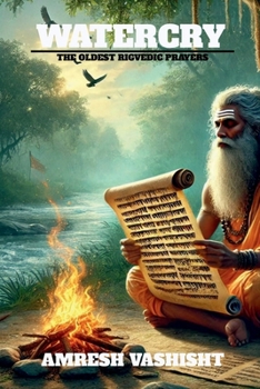 Paperback Watercry: The Oldest Rigvedic Prayers Book