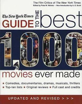 Paperback The New York Times Guide to the Best 1,000 Movies Ever Made: An Indispensable Collection of Original Reviews of Box-Office Hits and Misses Book