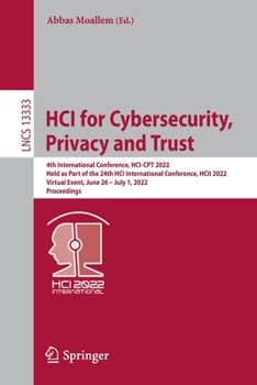 Paperback Hci for Cybersecurity, Privacy and Trust: 4th International Conference, Hci-CPT 2022, Held as Part of the 24th Hci International Conference, Hcii 2022 Book