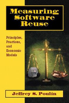 Paperback Measuring Software Reuse: Principles, Practices, and Economic Models Book