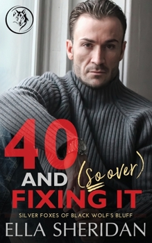 Paperback 40 and (So Over) Fixing It: An Over 40 Grumpy Single Dad Romance Book