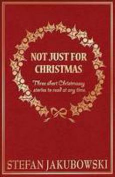 Paperback Not Just for Christmas Book