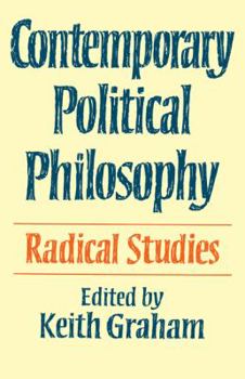Paperback Contemporary Political Philosophy: Radical Studies Book