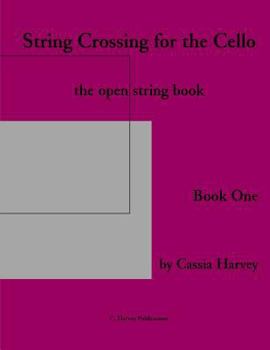 Paperback String Crossing for the Cello, Book One: The Open-String Book