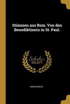 Paperback Stimmen Aus Rom. Von Den Benediktinern in St. Paul. [German] Book