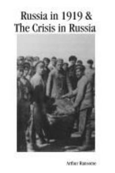 Russia in 1919 & The Crisis in Russia