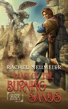 The Land of the Burning Sands - Book #2 of the Griffin Mage