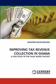 Paperback Improving Tax Revenue Collection in Ghana Book