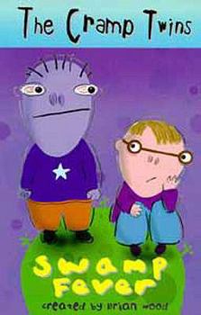 Paperback The Cramp Twins: Swamp Fever (The Cramp Twins) Book
