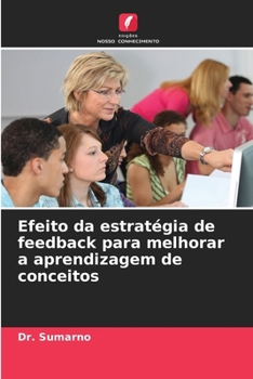 Paperback Efeito da estratégia de feedback para melhorar a aprendizagem de conceitos [Portuguese] Book