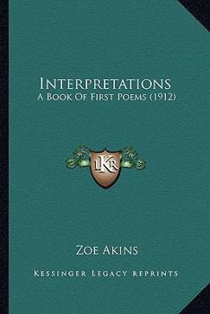 Interpretations A Book of First Poems