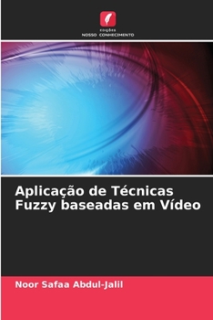 Paperback Aplicação de Técnicas Fuzzy baseadas em Vídeo [Portuguese] Book