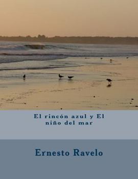 Paperback El rincón azul y el Niño del mar [Spanish] Book