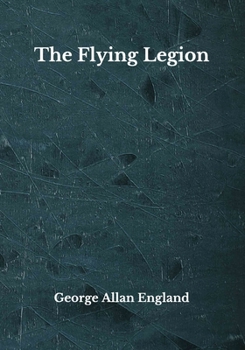 The Flying Legion: Beyond World's Classics