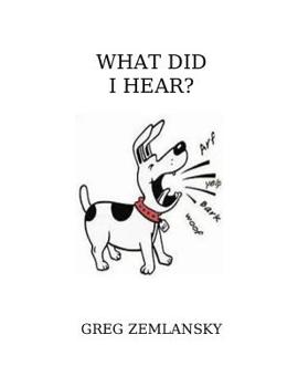 Paperback What Did I Hear? Book