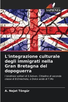 Paperback L'integrazione culturale degli immigrati nella Gran Bretagna del dopoguerra [Italian] Book