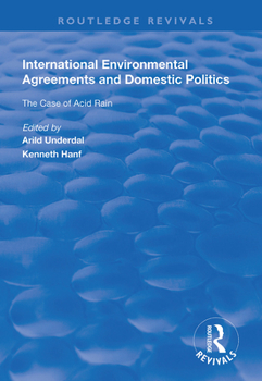 Paperback International Environmental Agreements and Domestic Politics: The Case of Acid Rain Book