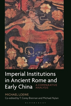 Paperback Imperial Institutions in Ancient Rome and Early China: A Comparative Analysis Book