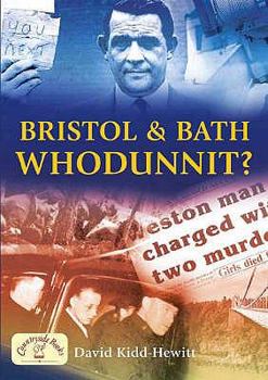 Paperback Bristol and Bath - Whodunnit? (Mystery & Murder) Book