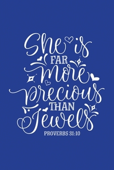 Classic Blue Gratitude Journal: She Is Far More Precious Than Jewels Proverbs 31:10 | Positive Mindset Notebook | Daily and Weekly Reflection | Cultivate Happiness Habit Diary (Bible Verse on Cover)