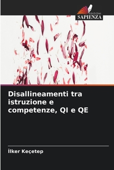 Paperback Disallineamenti tra istruzione e competenze, QI e QE [Italian] Book