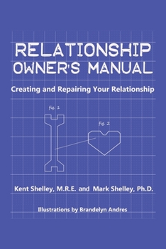 Paperback Relationship Owner's Manual: Creating and Repairing Your Relationship Book
