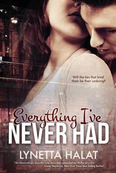 Paperback Everything I've Never Had Book