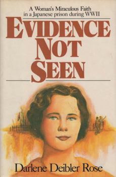 Hardcover Evidence Not Seen: A Woman's Miraculous Faith in a Japanese Prison Camp During WWII Book