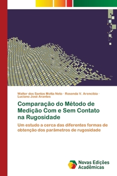 Paperback Comparação do Método de Medição Com e Sem Contato na Rugosidade [Portuguese] Book