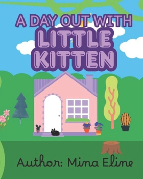 Paperback A Day Out with Little Kitten Book