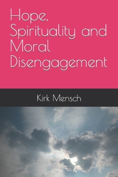 Paperback Hope, Spirituality and Moral Disengagement Book