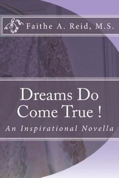 Paperback Dreams Do Come True: A Novella Book