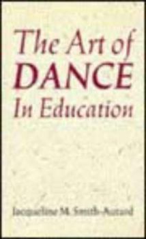 Paperback The Art of Dance in Education Book