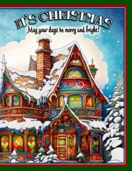 Paperback It's Christmas: May Your Days Be Merry and Bright Book