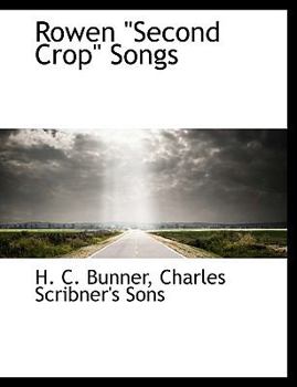 Rowen "Second Crop" Songs