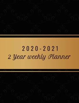 2020-2021 Two Year Weekly Planner: 8.5x11 Elegant Black & Gold Vintage 2 Year Weekly Planner, Organizer, Journal, Notebook & To Do list Gift For Men, Women, Teen Girls, Boys