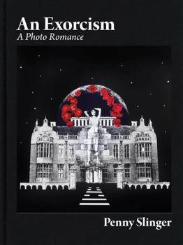 Hardcover Penny Slinger: An Exorcism: A Photo Romance Book