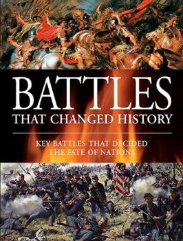 Paperback Battles That Changed History: Key Battles That Decided the Fate of Nations Book