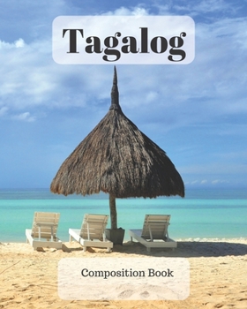 Tagalog Composition Book: a college ruled notebook for your exercises, assignments and notes