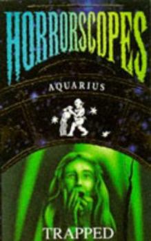 Aquarius: Trapped - Book  of the Horrorscopes