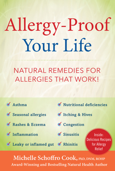 Hardcover Allergy-Proof Your Life: Natural Remedies for Allergies That Work! Book