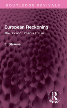 Paperback European Reckoning: The Six and Britain's Future Book